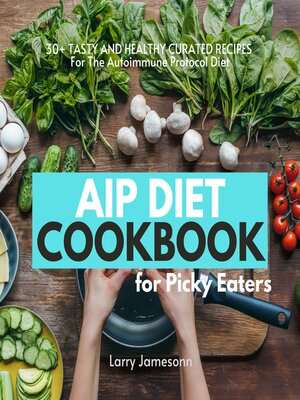 cover image of AIP Diet Cookbook For Picky Eaters